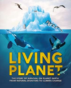 Living Planet de Camilla De La Bedoyere