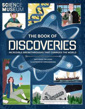 Science Museum: The Book of Discoveries de Tim Cooke