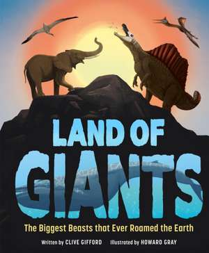 Land of Giants de Clive Gifford