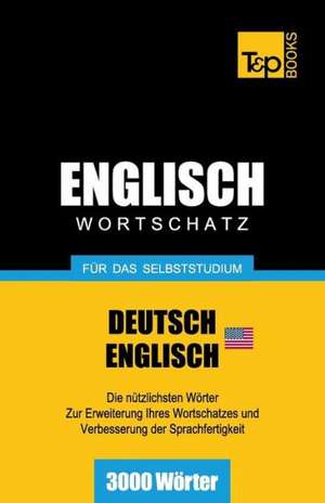 Englischer Wortschatz (Am) Fur Das Selbststudium - 3000 Worter: Special Edition - Japanese de Andrey Taranov