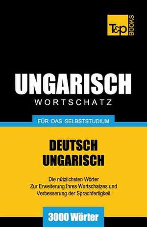 Ungarischer Wortschatz Fur Das Selbststudium - 3000 Worter: Special Edition - Japanese de Andrey Taranov