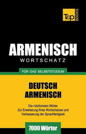 Armenischer Wortschatz Fur Das Selbststudium - 7000 Worter: Special Edition - Japanese de Andrey Taranov