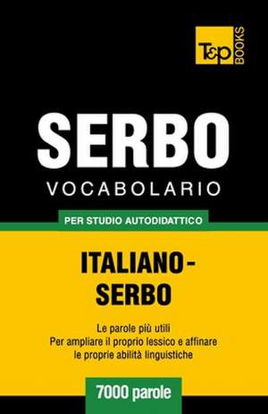 Vocabolario Italiano-Serbo Per Studio Autodidattico - 7000 Parole: Special Edition - Japanese de Andrey Taranov