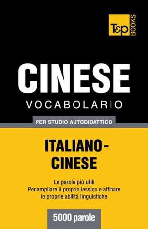 Vocabolario Italiano-Cinese Per Studio Autodidattico - 5000 Parole: Special Edition - Japanese de Andrey Taranov