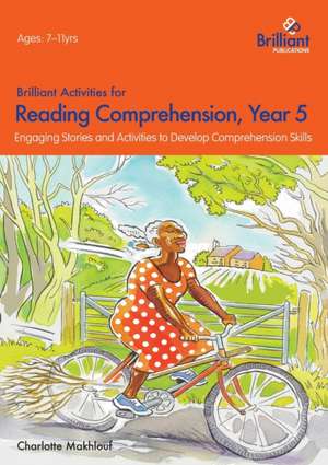 Brilliant Activities for Reading Comprehension, Year 5 (2nd Edition) de Charlotte Makhlouf