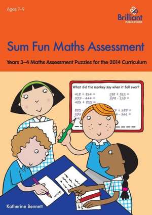 Sum Fun Maths Assessment for 7-9 Year Olds de Katherine Bennett