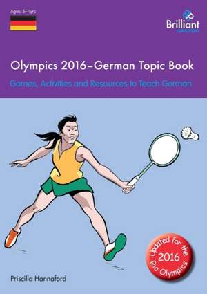 Olympics 2016 - German Topic Book de Priscilla Hannaford