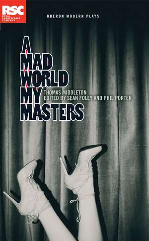 A Mad World My Masters de Thomas Middleton