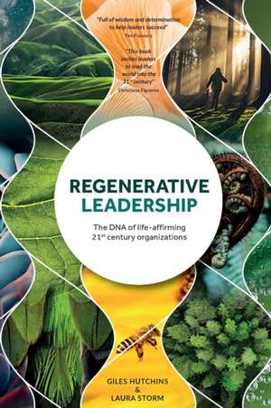 Regenerative Leadership de Giles Hutchins