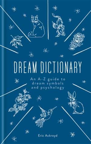 The Dream Dictionary de Eric Ackroyd