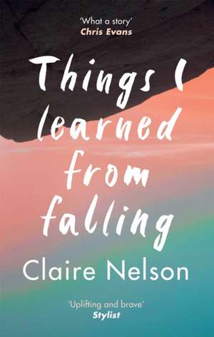 Things I Learned from Falling de Claire Nelson