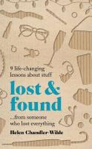 Lost & Found de Helen Chandler-Wilde