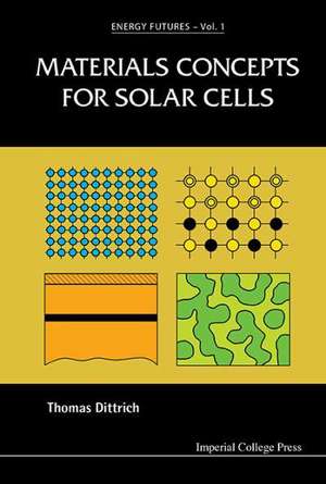 Materials Concepts for Solar Cells de Thomas Dittrich
