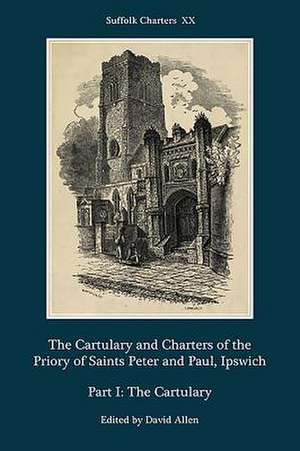 The Cartulary and Charters of the Priory of Sain – Part I: The Cartulary de David Allen