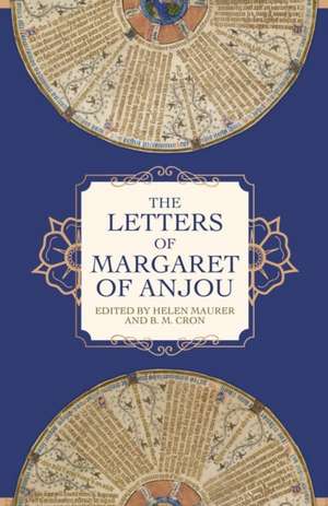 The Letters of Margaret of Anjou de Helen E Maurer