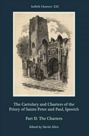 The Cartulary and Charters of the Priory of Sain – Part II: The Charters de David Allen