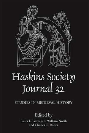 The Haskins Society Journal 32: 2020. Studies in Medieval History de Laura L. Gathagan