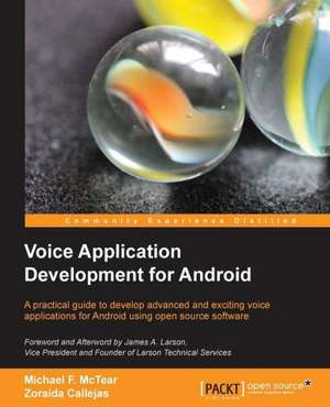 Voice Application Development for Android de Michael McTear