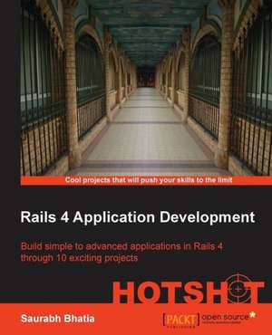 Rails 4 Application Development de Saurabh Bhatia