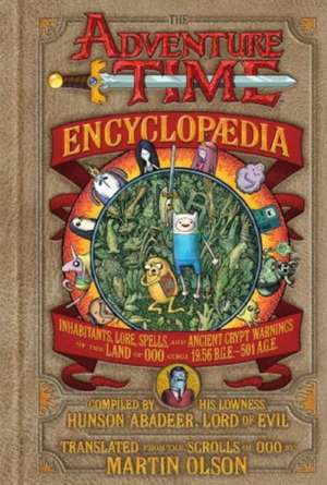 Olson, M: The Adventure Time Encyclopaedia