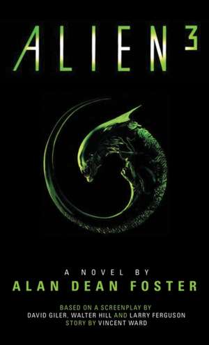 Alien 3: The Official Movie Novelization de Alan Dean Foster