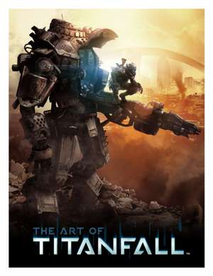 The Art of Titanfall de Andy McVittie