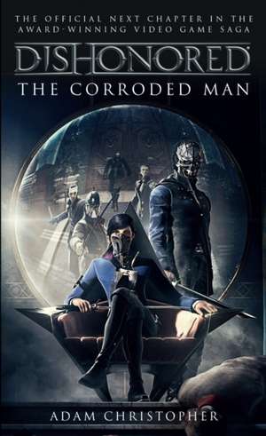 Dishonored: Novel 1 de Adam Christopher