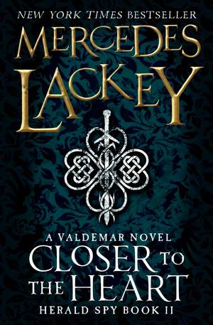 Closer to the Heart de Mercedes Lackey