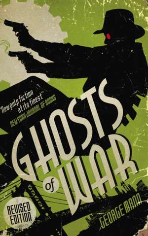 Ghosts of War (A Ghost Novel) de George Mann