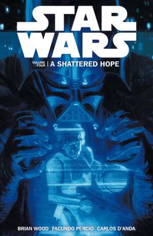 Star Wars - A Shattered Hope de Brian Wood