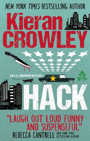 Hack: A F.X. Shepherd Novel de Kieran Crowley