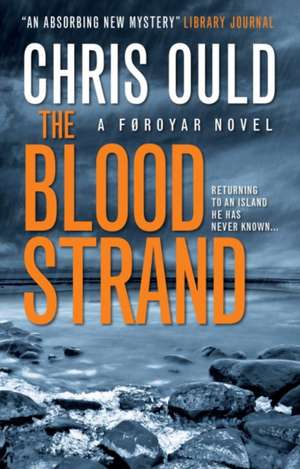 The Blood Strand: A Faroes Novel de Chris Ould