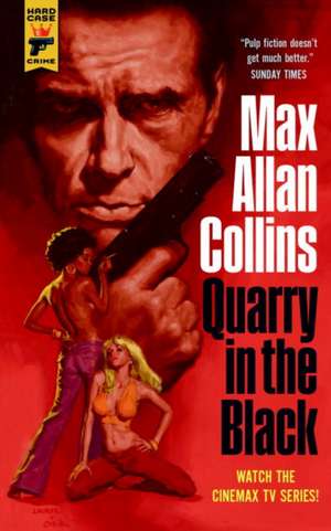 Quarry in the Black de Max Allan Collins