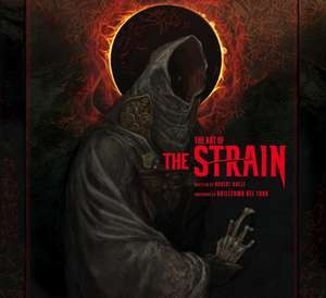 The Art of the Strain de Guillermo Del Toro