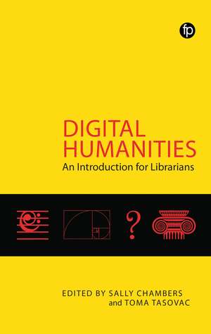 Digital Humanities: An Introduction For Librarians de Sally Chambers