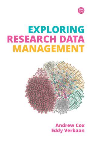 Exploring Research Data Management de Andrew Cox