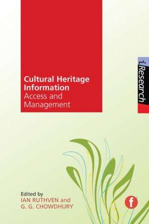 Cultural Heritage Information: Access and Management de Ian Ruthven