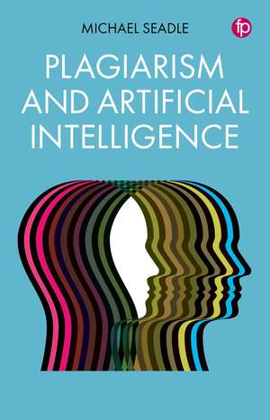 Plagiarism and Artificial Intelligence de Michael Seadle