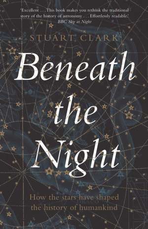 Beneath the Night de Stuart Clark