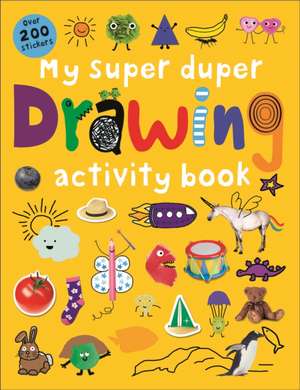 My Super Duper Drawing Activity Book de Roger Priddy