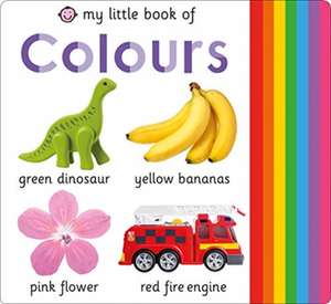 My Little Book of Colours de Roger Priddy