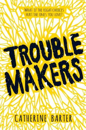 Troublemakers de Catherine Barter