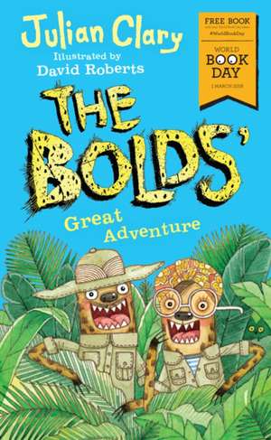 Bolds' Great Adventure de Julian Clary