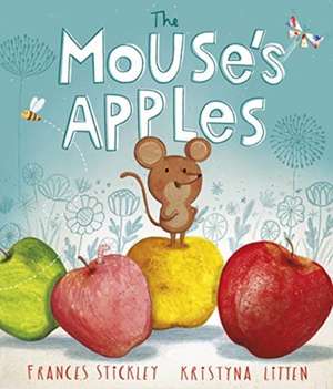 The Mouse's Apples de Frances Stickley