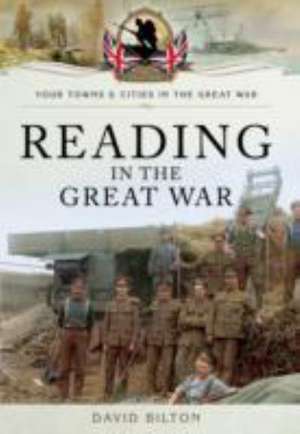 Reading in the Great War de David Bilton