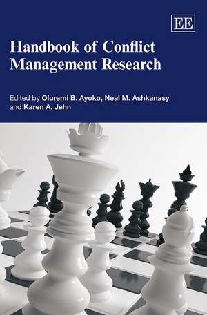 Handbook of Conflict Management Research de Oluremi B. Ayoko