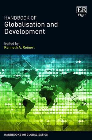 Handbook of Globalisation and Development de Kenneth A. Reinert