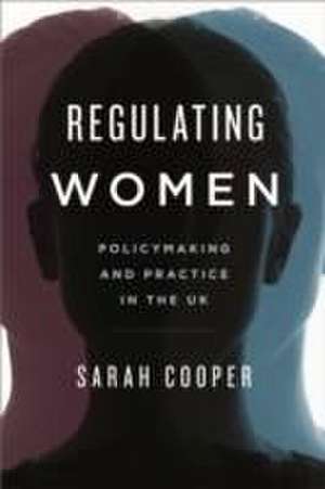 Regulating Women de Sarah Cooper