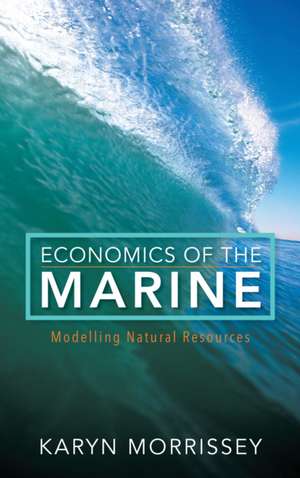 Economics of the Marine de Karyn Morrissey