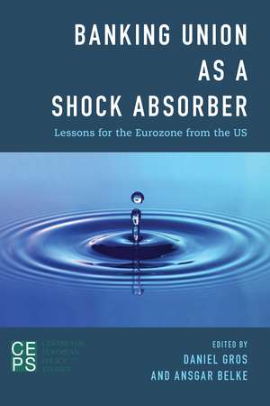 Banking Union as a Shock Absorber: Lessons for the Eurozone from the US de Daniel Gros